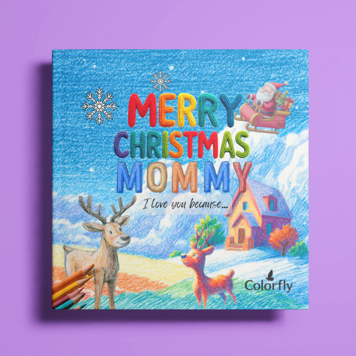 Merry Christmas Mommy I Love You Because, A Christmas Keepsake Book for Mom: Fill-in-the-Blank Memory Gift