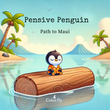 Pensive Penguin: Path to Maui
