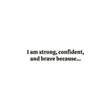 I Am Strong, Confident, and Brave Because… | Empowering Fill-in-the-Blank Activity Book for Kids
