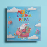 Merry Christmas Papa, I Love You Because: A Fill-in-the-Blank Book with Prompts for Sharing Love, Memories & Drawings