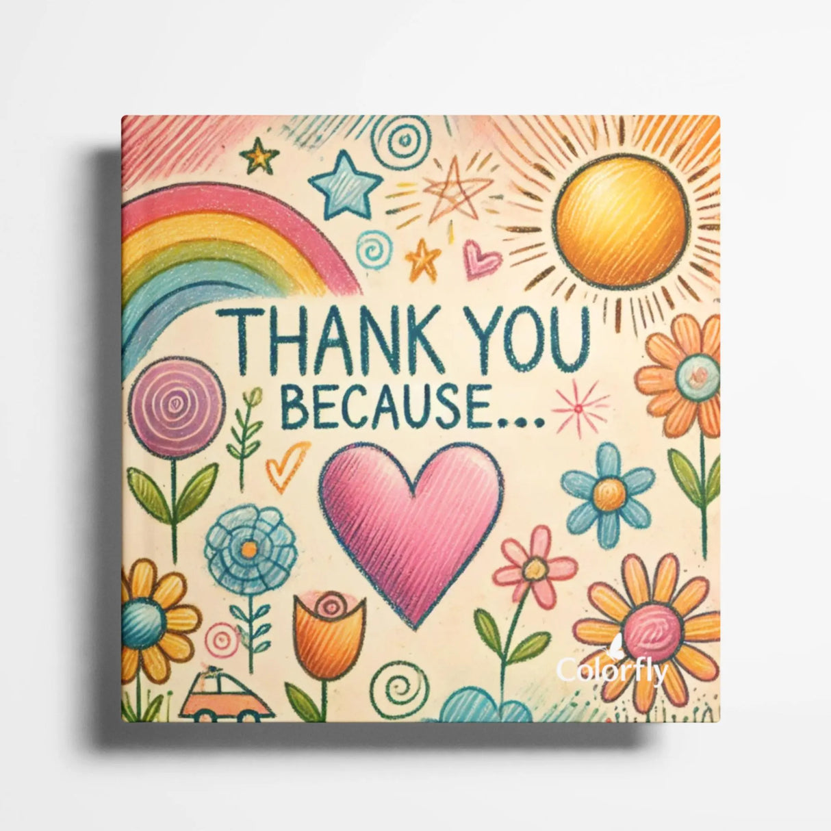 Thank You Because: A Fill-in-the-Blank Book with Prompts for Sharing Gratitude, Memories & Drawings